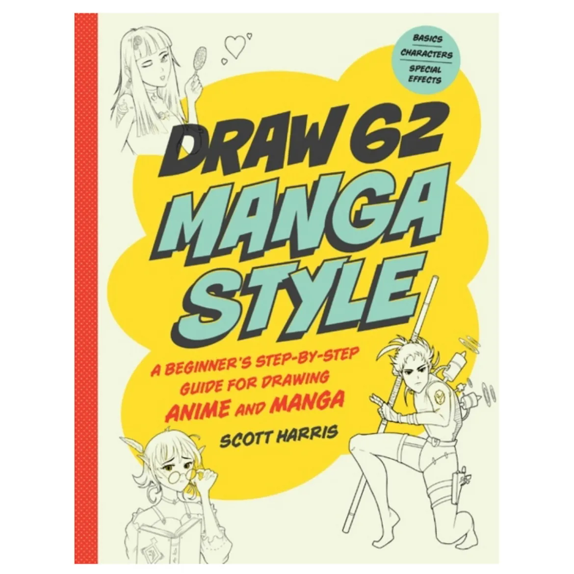 Draw 62 manga style – lär dig rita manga-stilar, av Scott Harris. Engelsk text